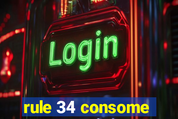 rule 34 consome